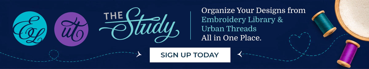 Promotional banner for 'The Study' embroidery library and thread shop, featuring the text 'Organize Your Designs from Embroidery Library & Urban Threads All in One Place' with a 'SIGN UP TODAY' button on a dark blue background.