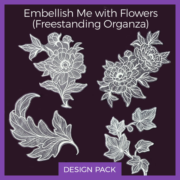 A Embellish Me with Flowers (Freestanding Organza) Design Pack