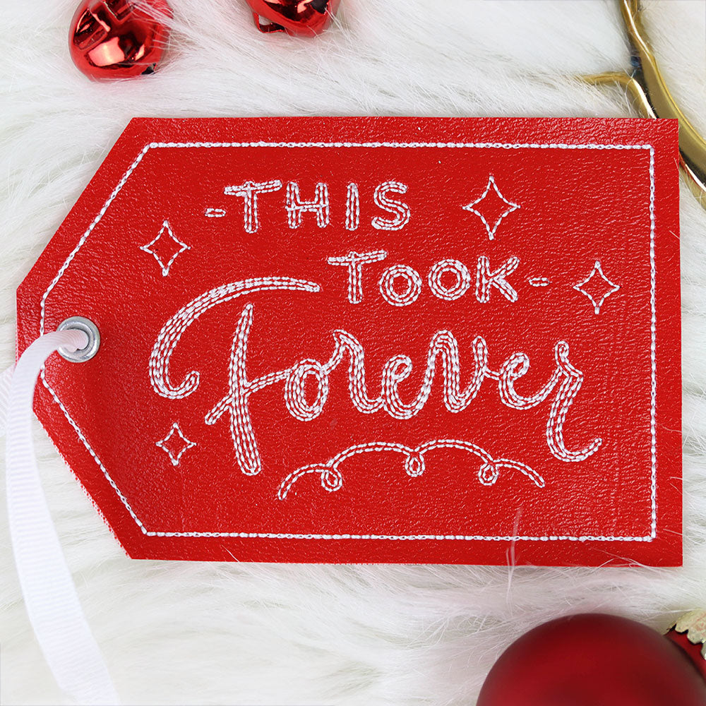 Crafted with Attitude Gift Tag - This Took Forever (In-the-Hoop)