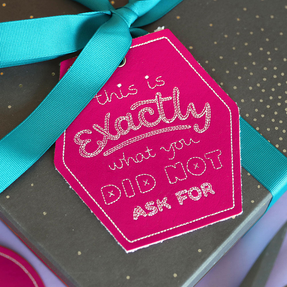 Crafted with Honesty Gift Tag - Did Not Ask For (In-the-Hoop)