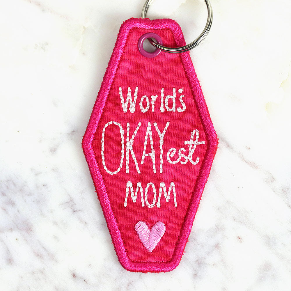 World's Okayest Mom Keychain (In-the-Hoop)