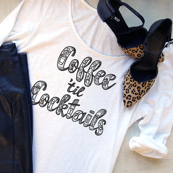 Coffee 'til Cocktails