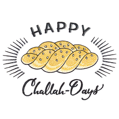 Happy Challah-Days