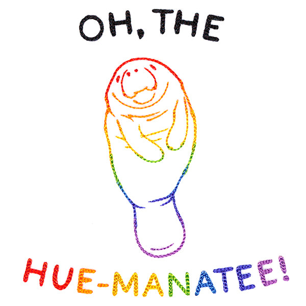 Oh, The Hue-Manatee