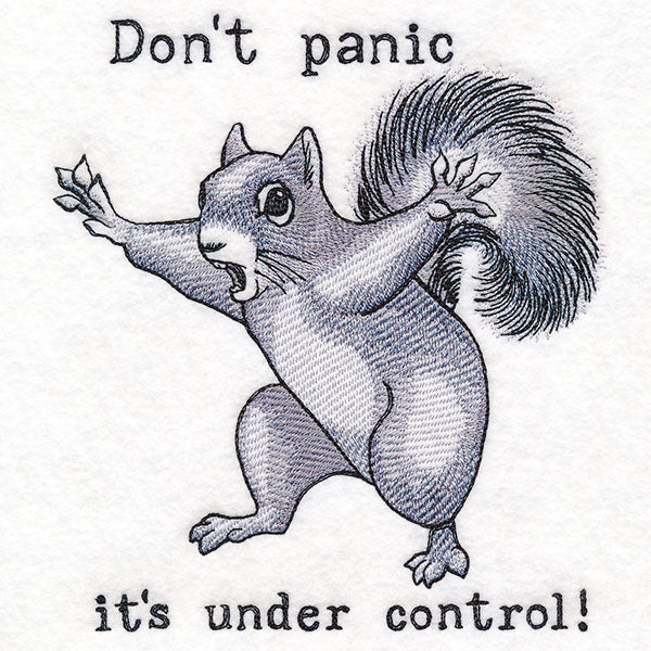 Don’t Panic - It's Under Control Squirrel