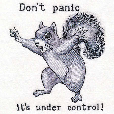 Don’t Panic - It's Under Control Squirrel