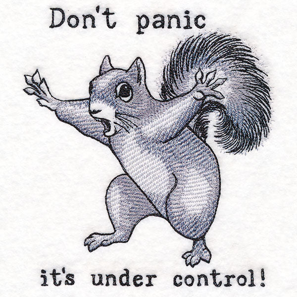Don’t Panic - It's Under Control Squirrel