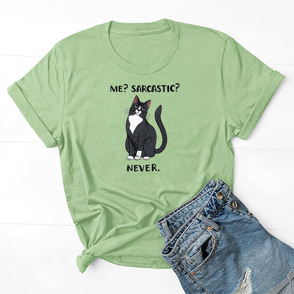 Me? Sarcastic? Cat