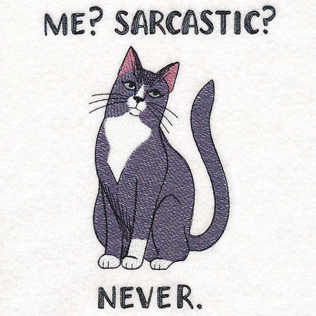 Me? Sarcastic? Cat