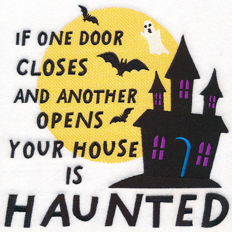 If One Door Closes and Another Door Opens Your House is Haunted