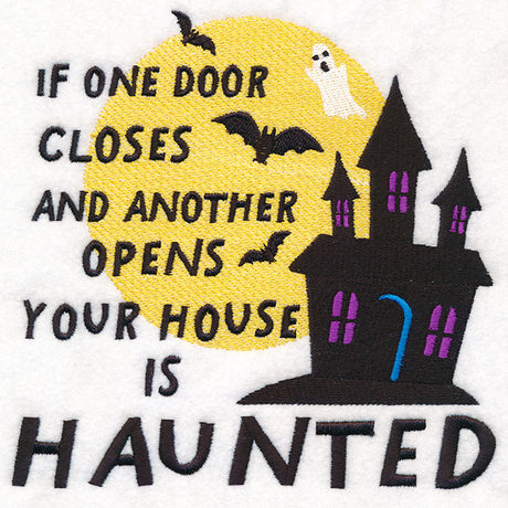 If One Door Closes and Another Door Opens Your House is Haunted