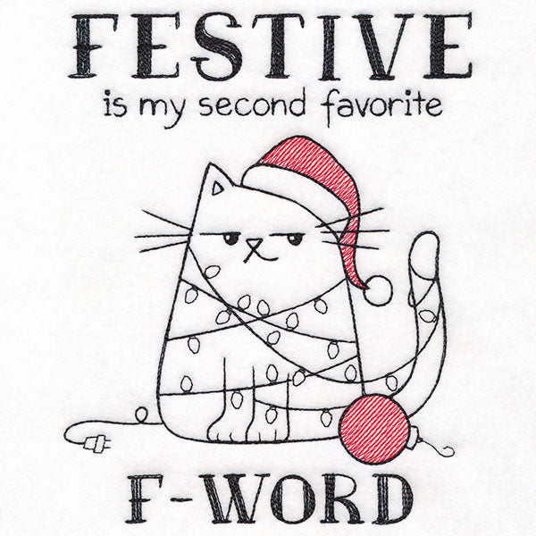 Festive is My Second Favorite F-Word Cat