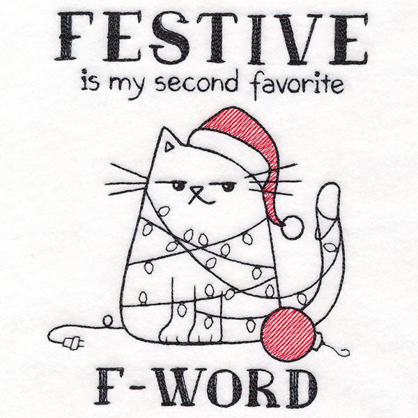 Festive is My Second Favorite F-Word Cat