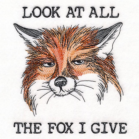 Look at All the Fox I Give