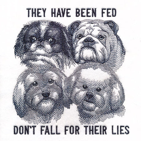 Don't Fall for Their Lies Dogs