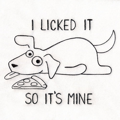 I Licked It Dog