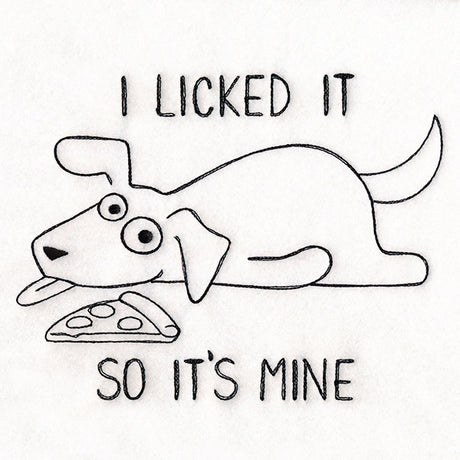 I Licked It Dog