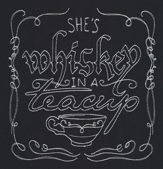 She's Whiskey in a Teacup