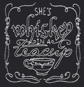 She's Whiskey in a Teacup