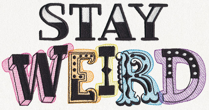 Stay Weird