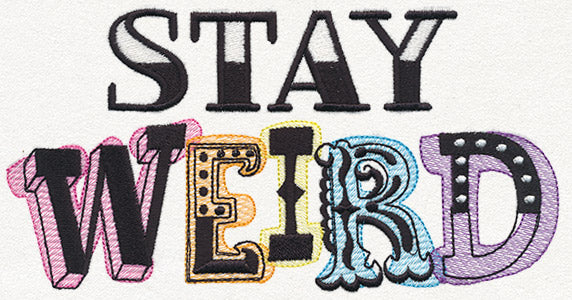 Stay Weird