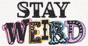 Stay Weird