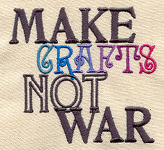Make Crafts, Not War