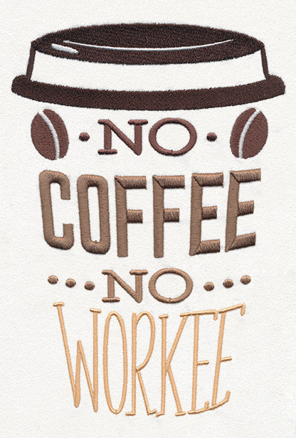 Coffee Break - No Coffee No Workee