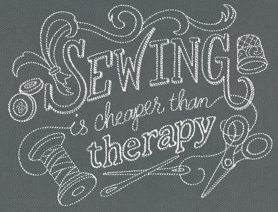 Sewing Is Cheaper than Therapy