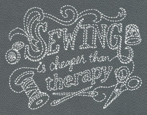 Sewing Is Cheaper than Therapy