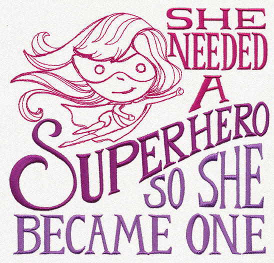 Girl Power - She Needed a Superhero