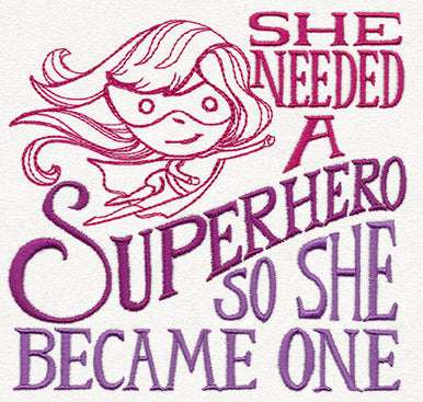 Girl Power - She Needed a Superhero