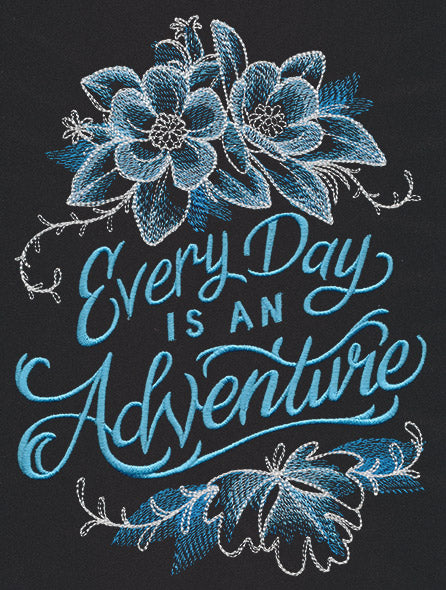 Warm Thoughts - Every Day is an Adventure