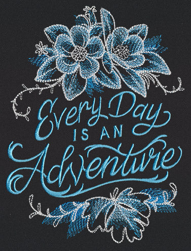 Warm Thoughts - Every Day is an Adventure