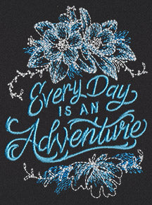 Warm Thoughts - Every Day is an Adventure