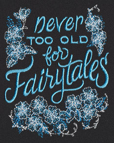 Warm Thoughts - Never Too Old for Fairytales