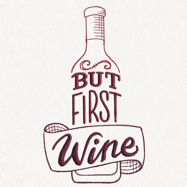 Uncorked - But First, Wine