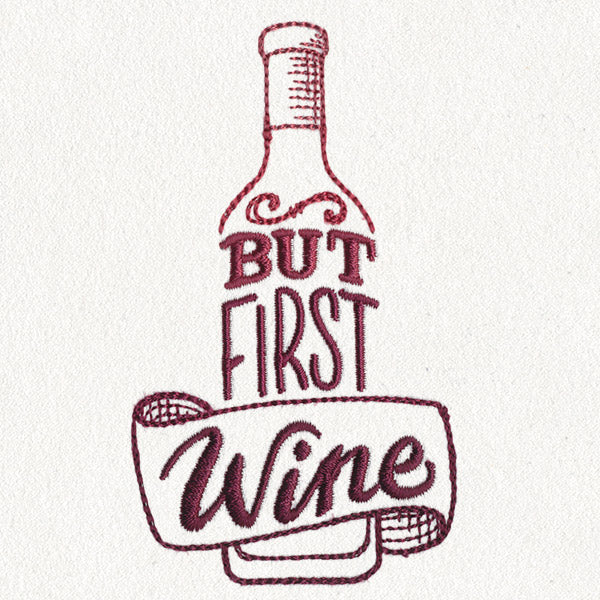 Uncorked - But First, Wine