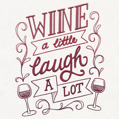 Uncorked - Wine a Little, Laugh a Lot
