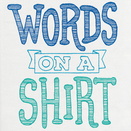 Fresh Tees - Words on a Shirt