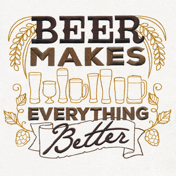 Craft Brew - Beer Makes Everything Better