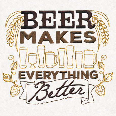 Craft Brew - Beer Makes Everything Better