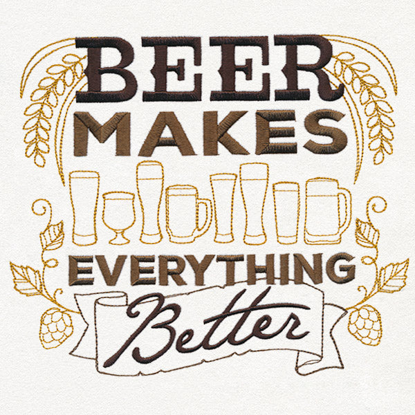 Craft Brew - Beer Makes Everything Better