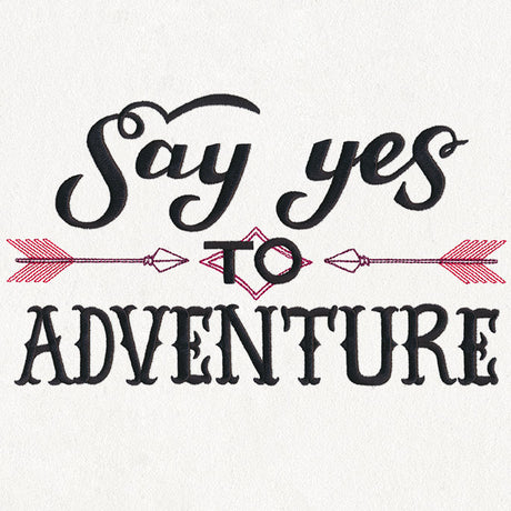 Inspiring Adventure - Say Yes to Adventure