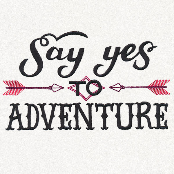 Inspiring Adventure - Say Yes to Adventure