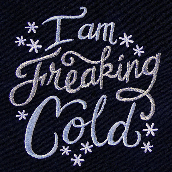 I Am Freaking Cold