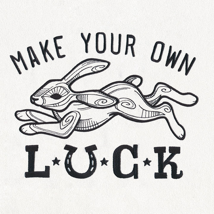 Make Your Own Luck
