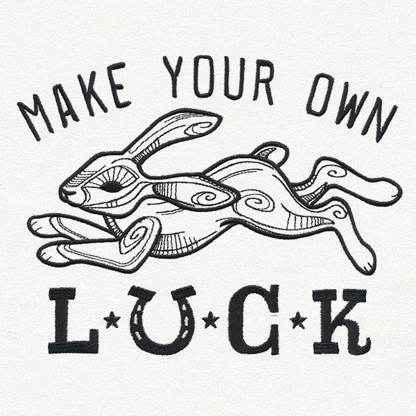 Make Your Own Luck
