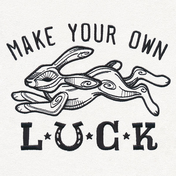 Make Your Own Luck
