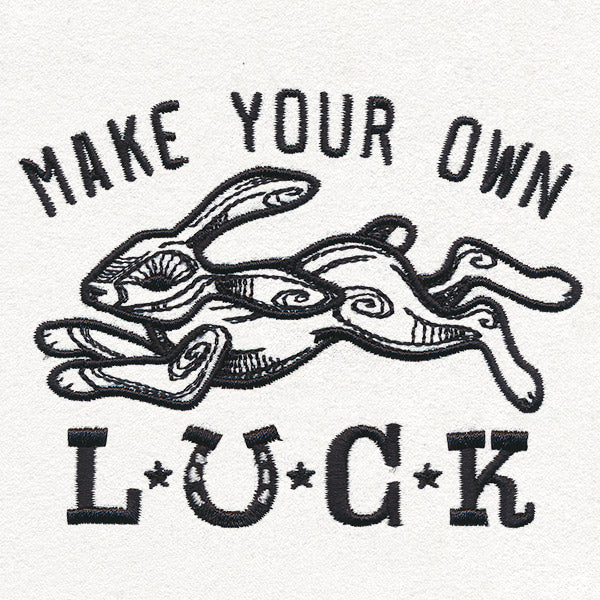 Make Your Own Luck